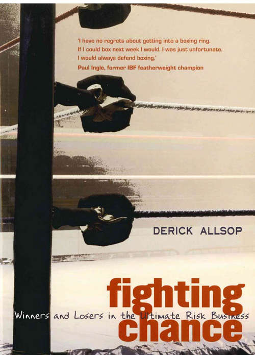 Book cover of Fighting Chance: Winners and Losers in the Ultimate Risk Business