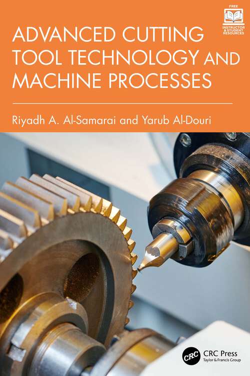 Book cover of Advanced Cutting Tool Technology and Machine Processes (1)
