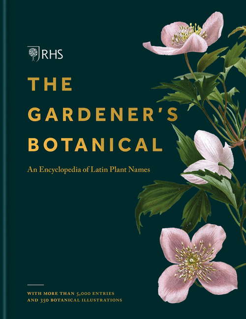 Book cover of RHS Gardener's Botanical: An Encyclopedia of Latin Plant Names