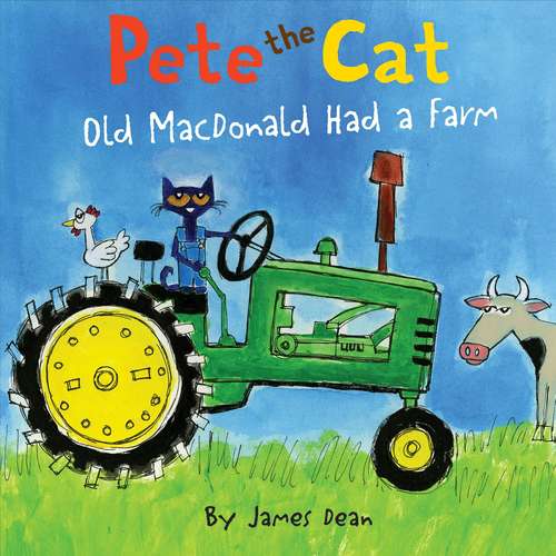 Book cover of Pete the Cat: Old MacDonald Had a Farm (Pete the Cat)