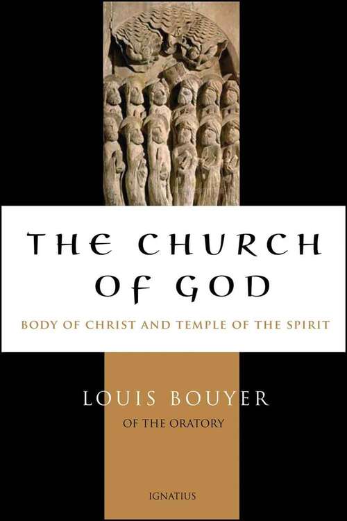 Book cover of The Church of God: Body of Christ and Temple of the Holy Spirit