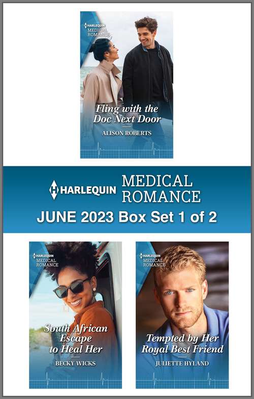 Book cover of Harlequin Medical Romance June 2023 - Box Set 1 of 2