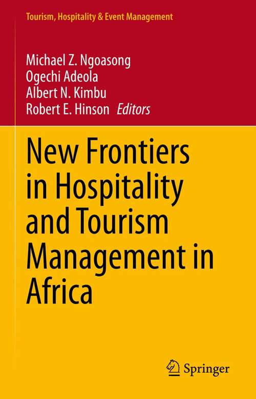 New Frontiers in Hospitality and Tourism Management in Africa (Tourism, Hospitality & Event Management)