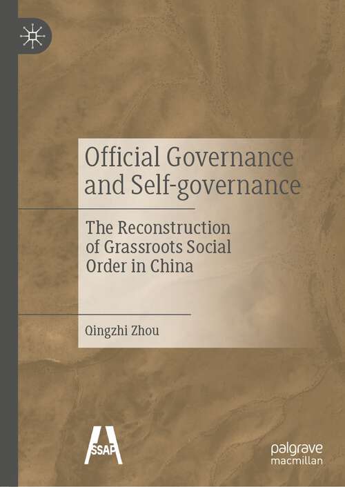 Official Governance and Self-governance: The Reconstruction of Grassroots Social Order in China