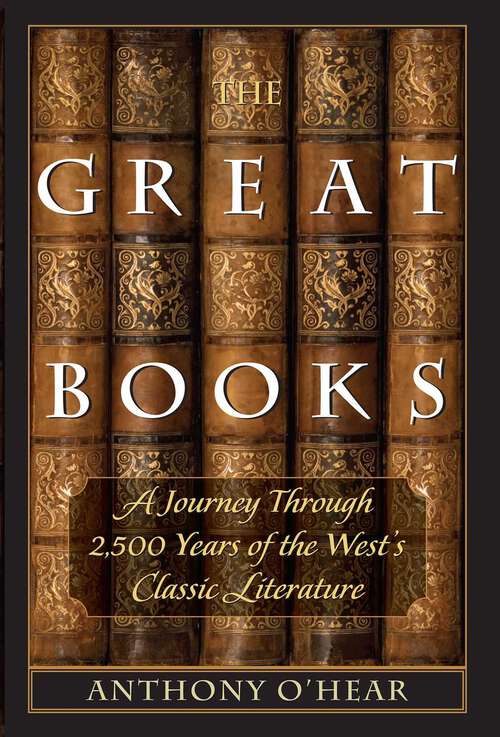 Book cover of The Great Books: A Journey through 2,500 Years of the West's Classic Literature