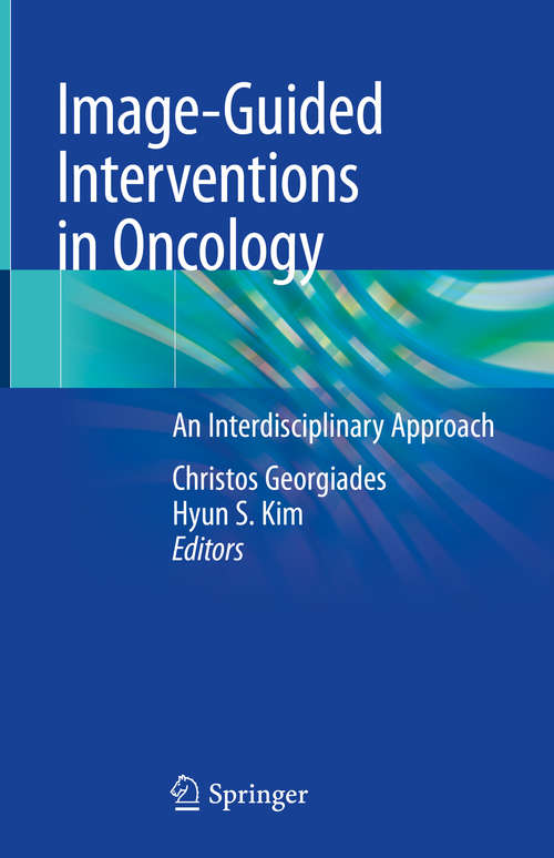 Image-Guided Interventions in Oncology: An Interdisciplinary Approach