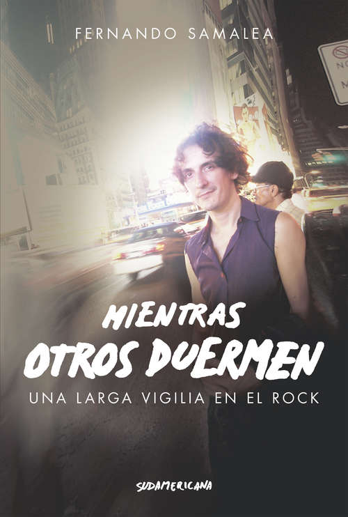Book cover of Mientras otros duermen: Una larga vigilia en el rock