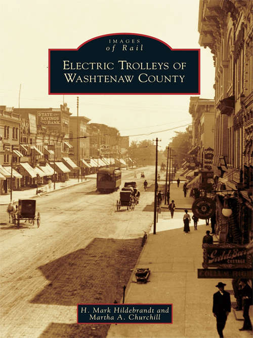 Book cover of Electric Trolleys of Washtenaw County