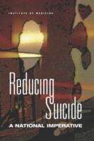 Book cover of Reducing Suicide: A National Imperative