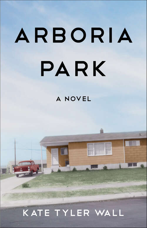 Book cover of Arboria Park: A Novel