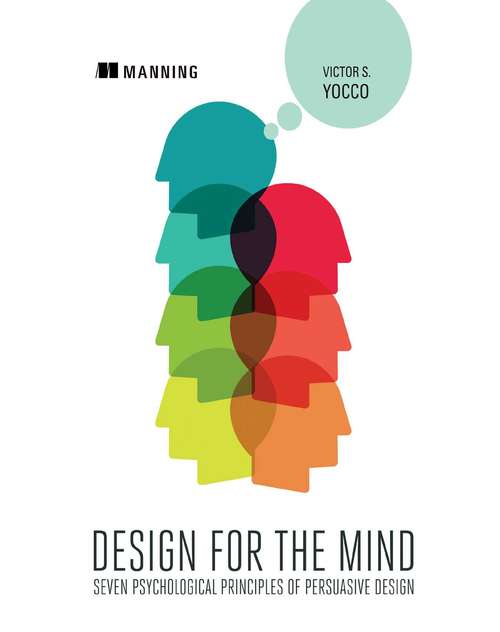 Book cover of Design for the Mind: Seven Psychological Principles of Persuasive Design