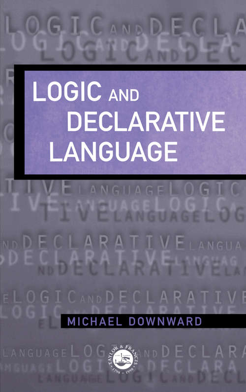 Book cover of Logic And Declarative Language