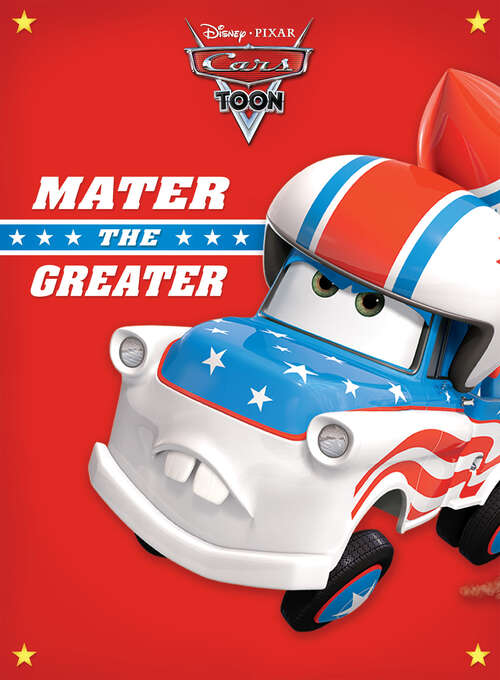 Book cover of CarsToons: Mater the Greater