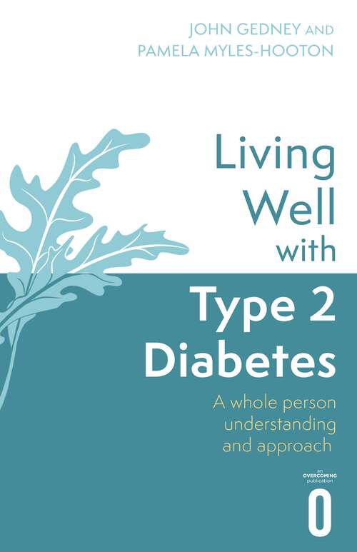 Book cover of Living Well with Type 2 Diabetes: A Whole Person Understanding and Approach (Living Well)