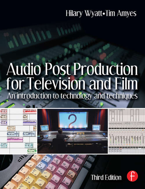 Book cover of Audio Post Production for Television and Film: An introduction to technology and techniques (3)