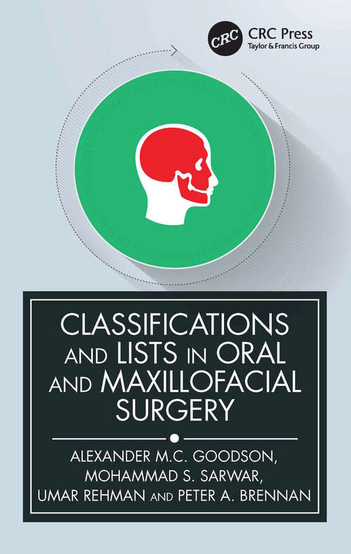 Book cover of Classifications and Lists in Oral and Maxillofacial Surgery