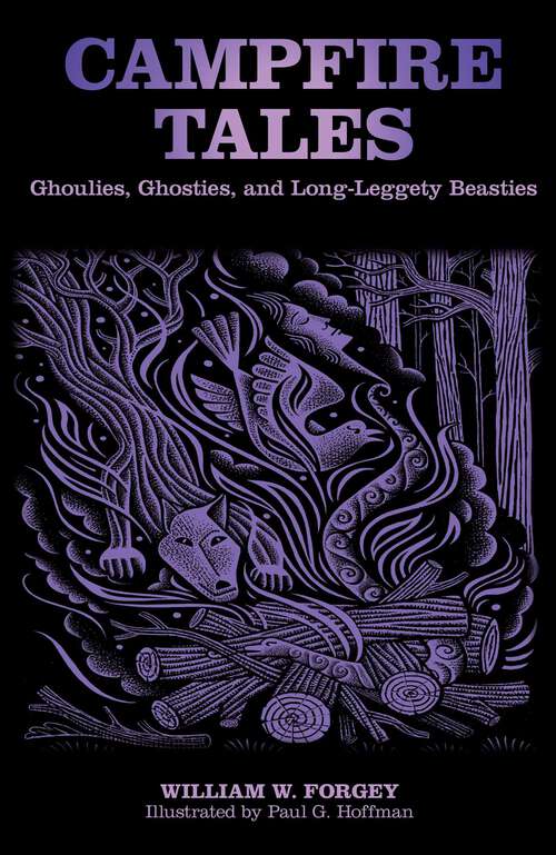 Book cover of Campfire Tales: Ghoulies, Ghosties, And Long-Leggety Beasties (3rd Edition) (Campfire Books)