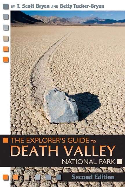 The Explorer's Guide to Death Valley, Second Edition