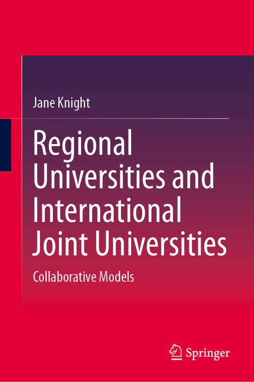 Book cover of Regional Universities and International Joint Universities: Collaborative Models