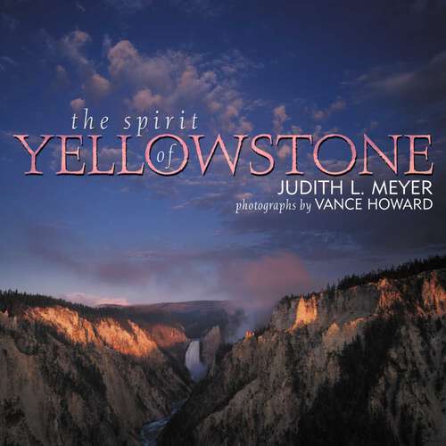Book cover of The Spirit of Yellowstone