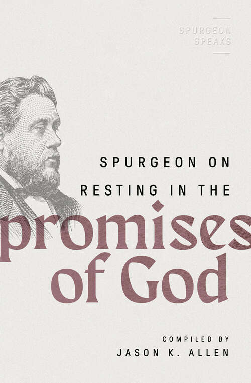 Book cover of Spurgeon on Resting in the Promises of God (Spurgeon Speaks)