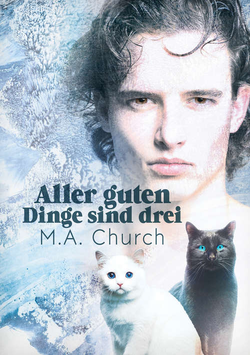 Book cover of Aller guten Dinge sind drei (Fell, Fangzähne Und Feliden Ser. #1)