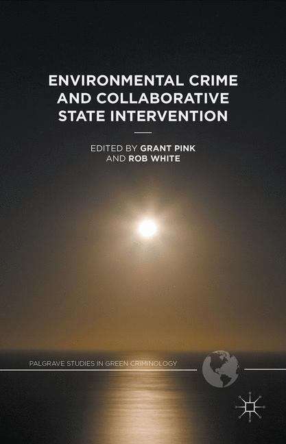 Book cover of Environmental Crime and Collaborative State Intervention (Palgrave Studies In Green Criminology Ser.)
