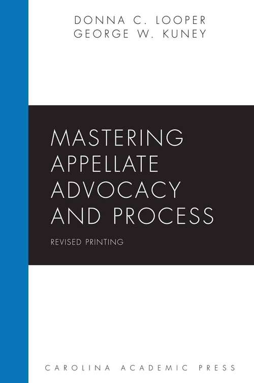 Book cover of Mastering Appellate Advocacy and Process (Carolina Academic Mastering Series)