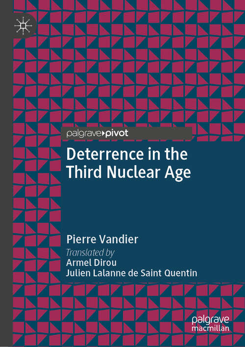 Book cover of Deterrence in the Third Nuclear Age (Rethinking Political Violence)