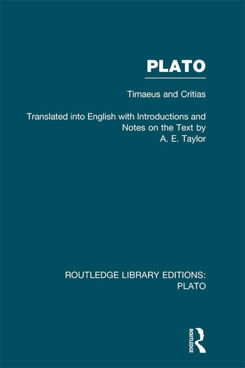 Plato: Timaeus and Critias (Routledge Library Editions: Plato)