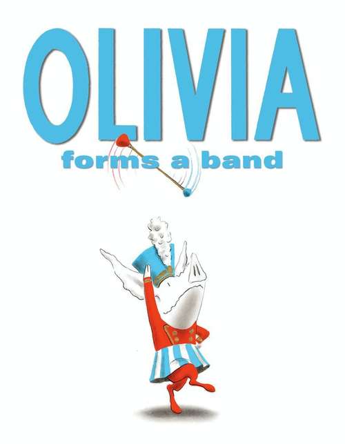 Book cover of Olivia Forms a Band
