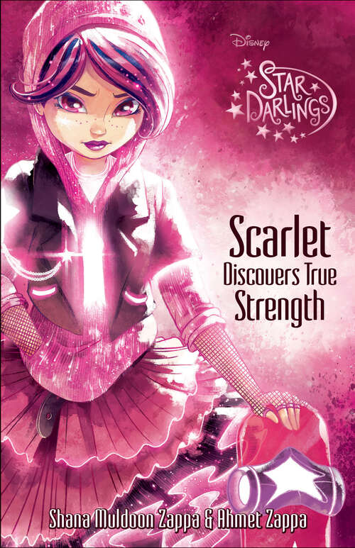Book cover of Star Darlings: Scarlet Discovers True Strength (Star Darlings)