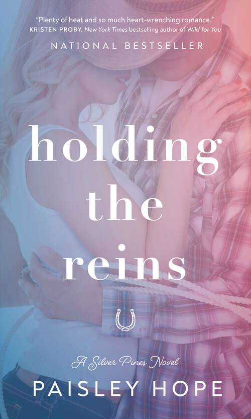 Book cover of Holding the Reins: A Silver Pines Novel (Silver Pines Ranch Series)
