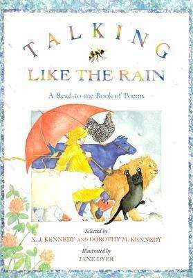 Talking Like the Rain: A Read-to-me Book of Poems