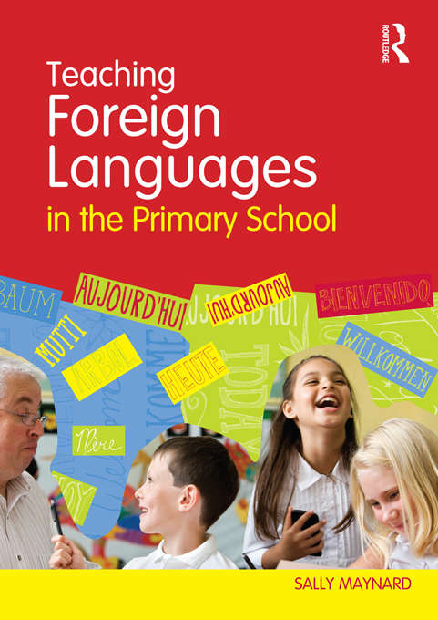 Book cover of Teaching Foreign Languages in the Primary School