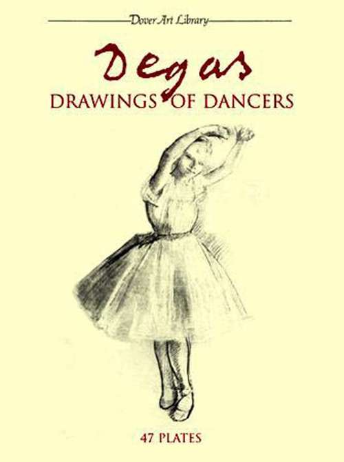 Book cover of Degas Drawings of Dancers