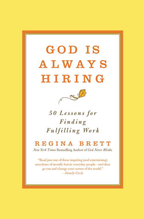 Book cover of God Is Always Hiring: 50 Lessons for Finding Fulfilling Work