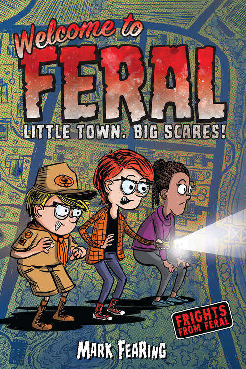 Book cover of Welcome to Feral (Frights from Feral #1)
