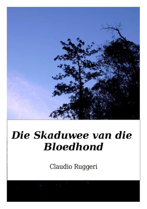 Book cover of Die Skaduwee van die Bloedhond