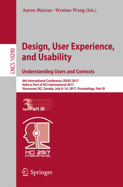 Design, User Experience, and Usability: Understanding Users and Contexts
