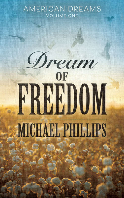 Dream of Freedom (American Dreams #1)
