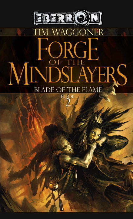 Book cover of Forge of the Mindslayers: Blade of the Flame Book 2