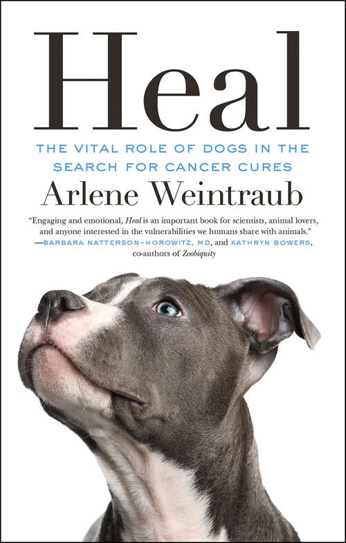 Book cover of Heal: The Vital Role of Dogs in the Search for Cancer Cures