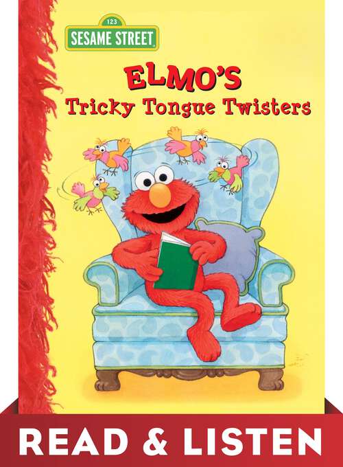 Book cover of Elmo's Tricky Tongue Twisters (Sesame Street): Read & Listen Edition