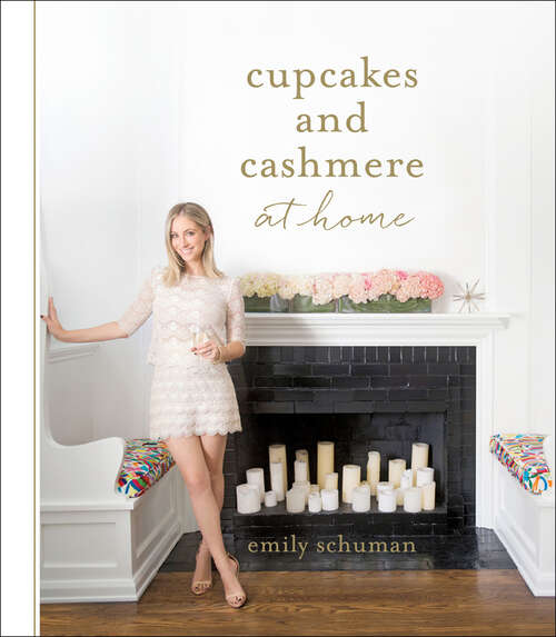 Book cover of Cupcakes and Cashmere at Home
