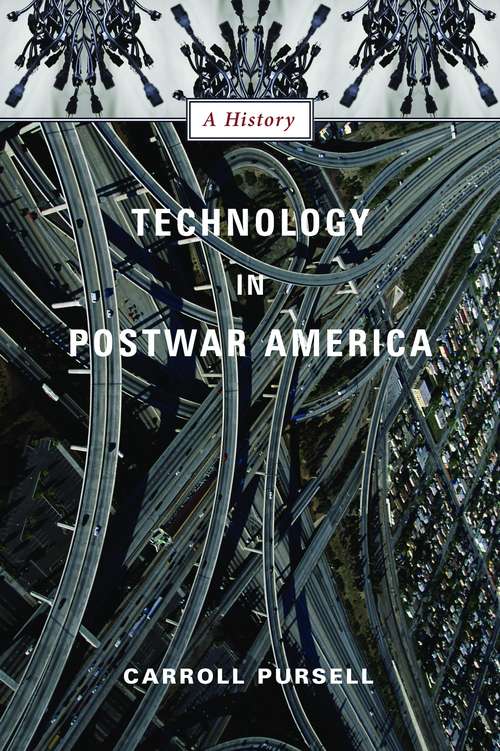 Book cover of Technology in Postwar America: A History