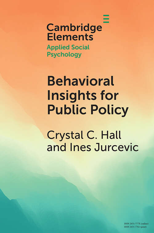 Book cover of Behavioral Insights for Public Policy: Contextualizing our Science (Elements in Applied Social Psychology)