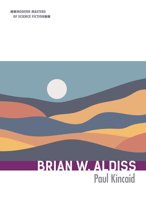 Book cover of Brian W. Aldiss (Modern Masters of Science Fiction)