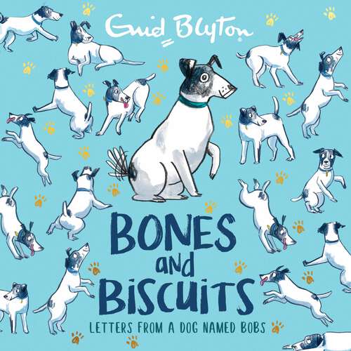 Book cover of Bones and Biscuits: Letters from a Dog Named Bobs