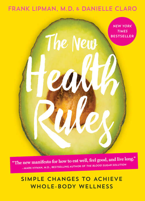 Book cover of The New Health Rules: Simple Changes to Achieve Whole-Body Wellness